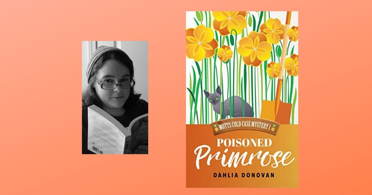 Interview with Dahlia Donovan, Author of Poisoned Primrose