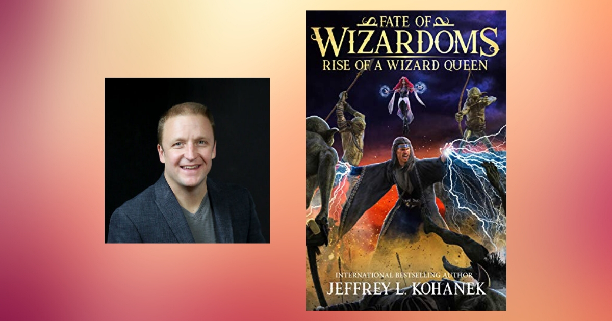 The Story Behind Fate of Wizardoms by Jeffrey L. Kohanek