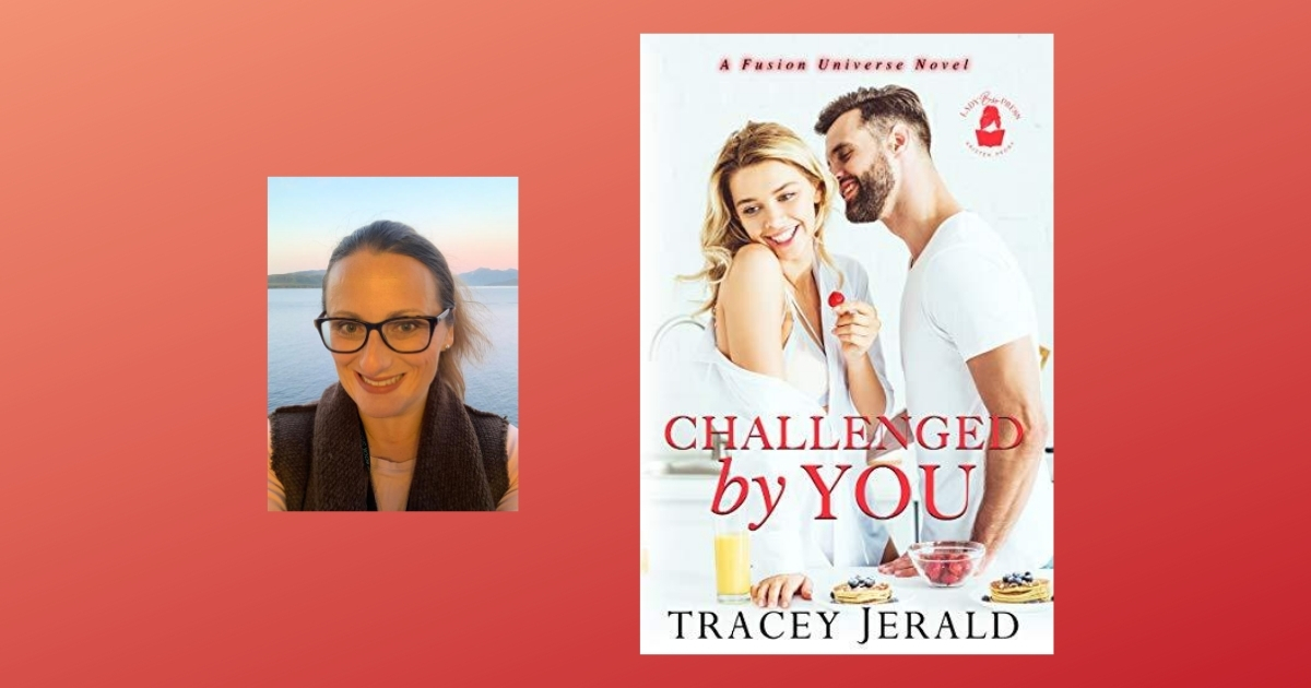 The Story Behind Challenged by You By Tracey Jerald