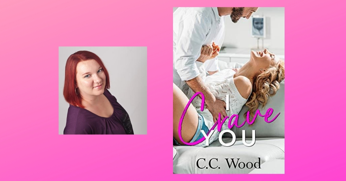 Interview with C.C. Wood, Author of I Crave You