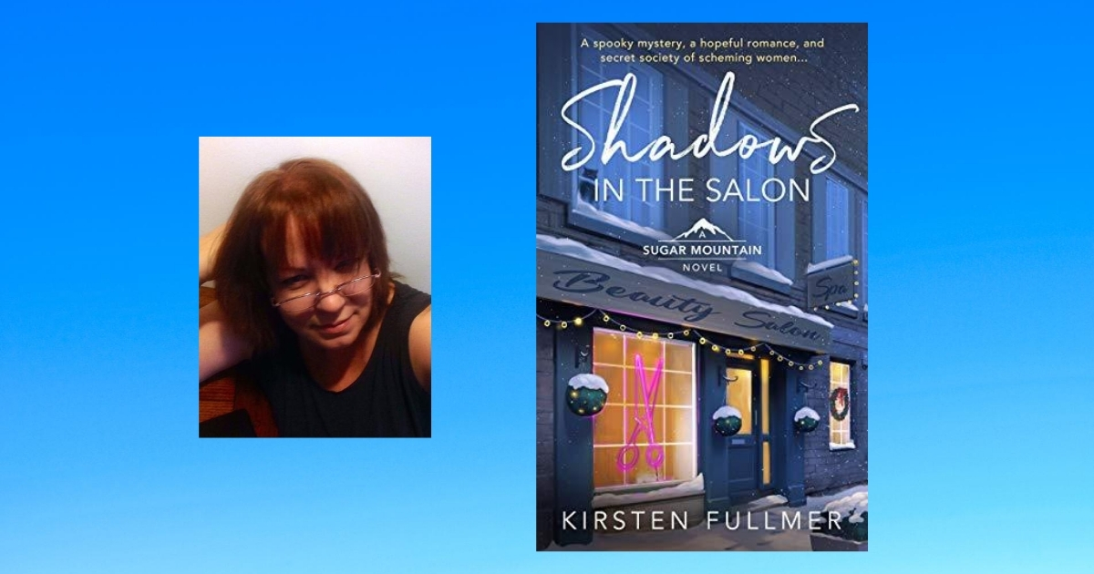 The Story Behind Shadows in the Salon by Kirsten Fullmer