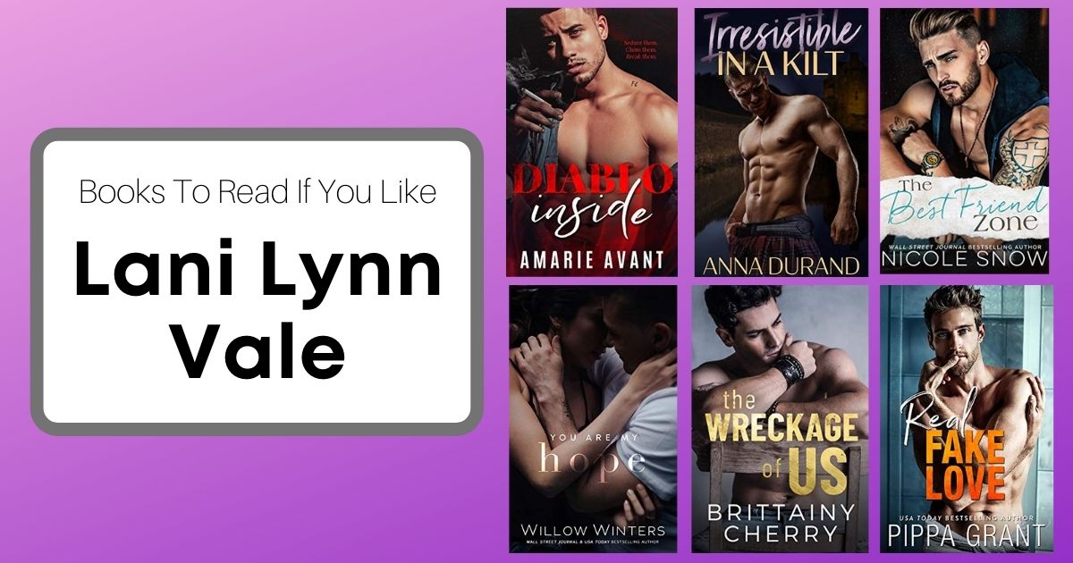 6 Books To Read If You Like Lani Lynn Vale