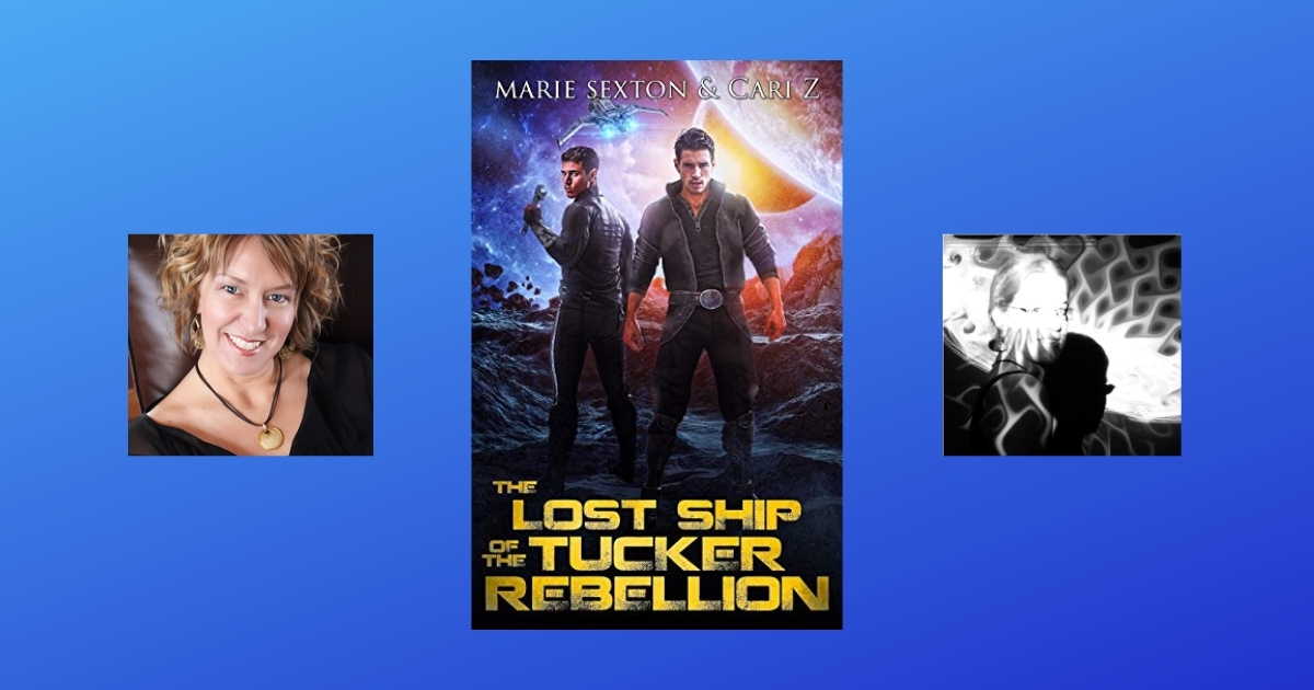 Interview with Marie Sexton and Cari Z, Authors of The Lost Ship of the Tucker Rebellion