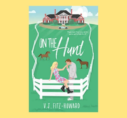 Interview with V.J. Fitz-Howard, Author of On The Hunt