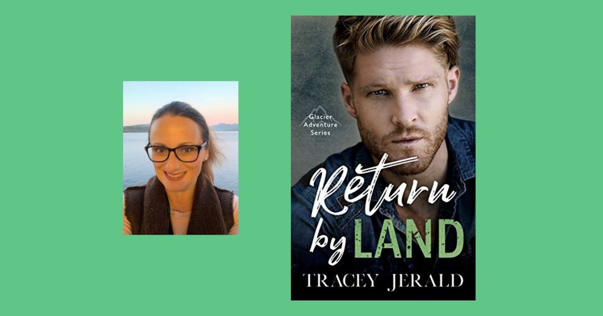 The Story Behind Return by Land By Tracey Jerald