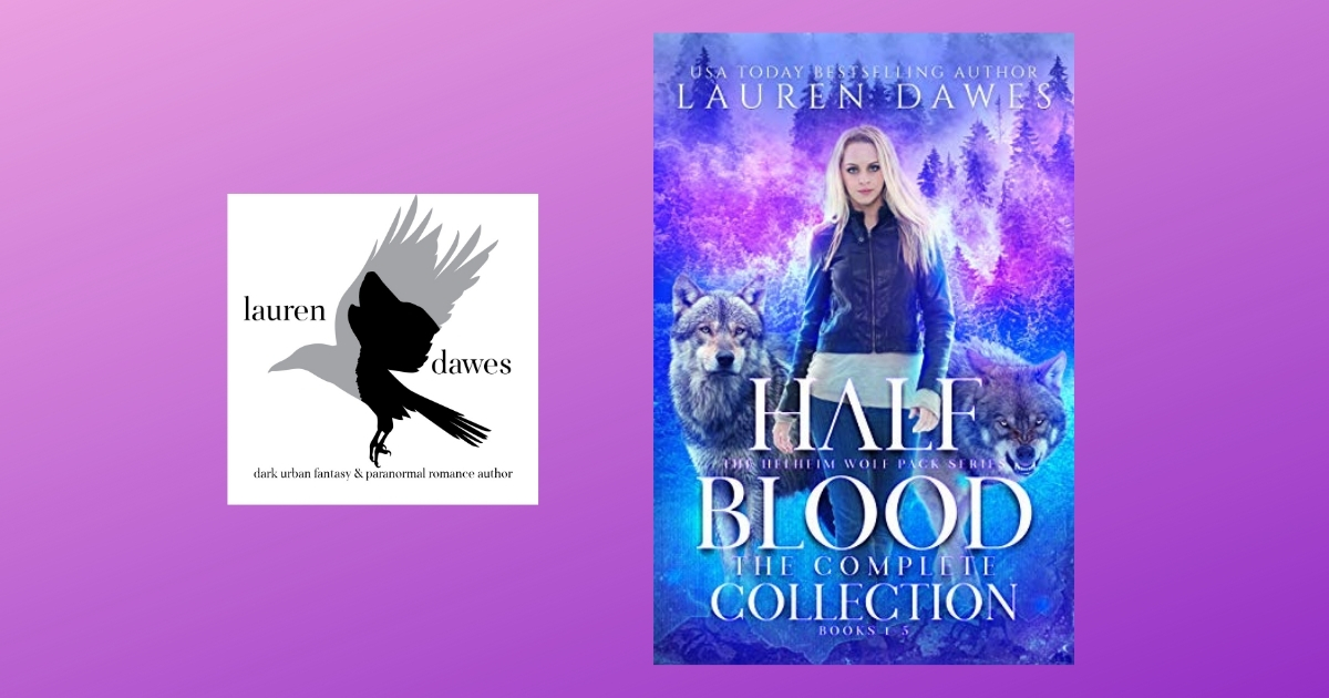 Interview with Lauren Dawes, Author of Half Blood: The Complete Collection