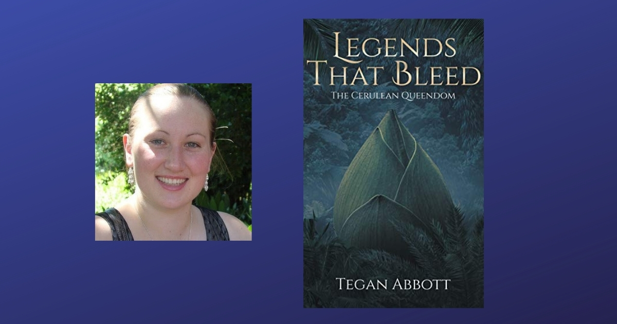 Interview with Tegan Abbott, Author of Legends that Bleed