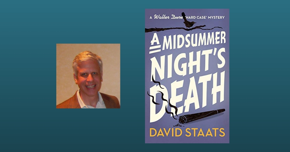 Interview with David Staats, Author of A Midsummer Night’s Death