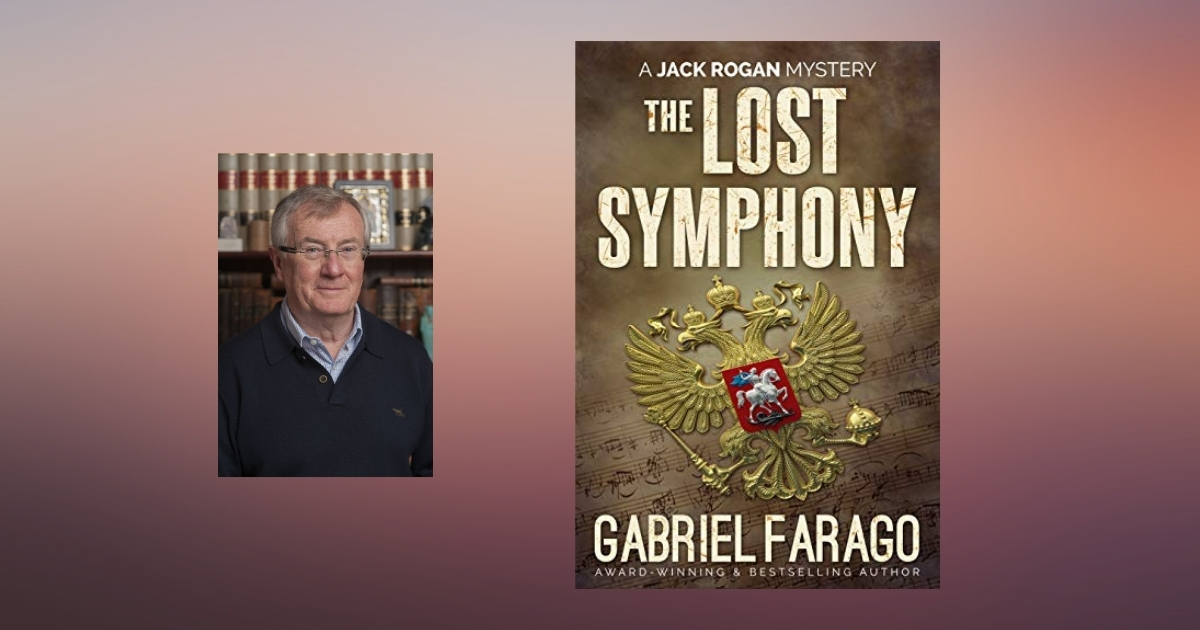 Interview with Gabriel Farago, Author of The Lost Symphony