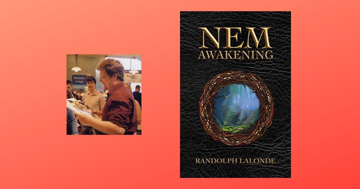 Interview with Randolph Lalonde, Author of NEM: Awakening