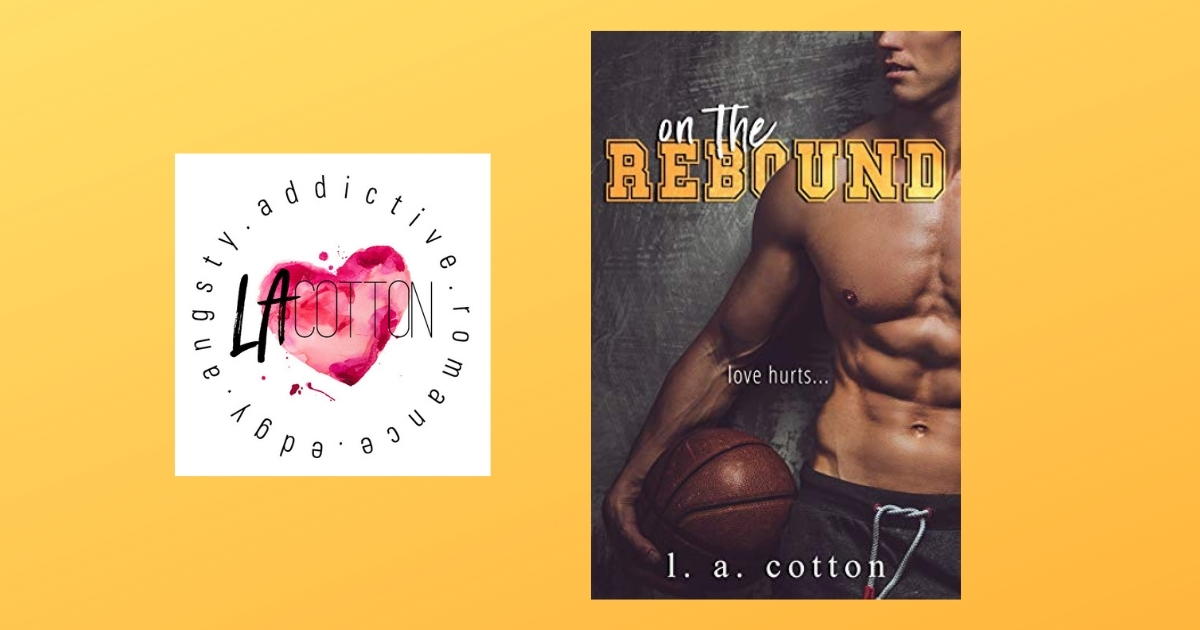 Interview with L. A. Cotton, Author of On The Rebound