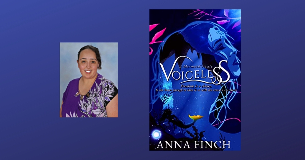 Interview with Anna Finch, Author of Voiceless: A Mermaid’s Tale