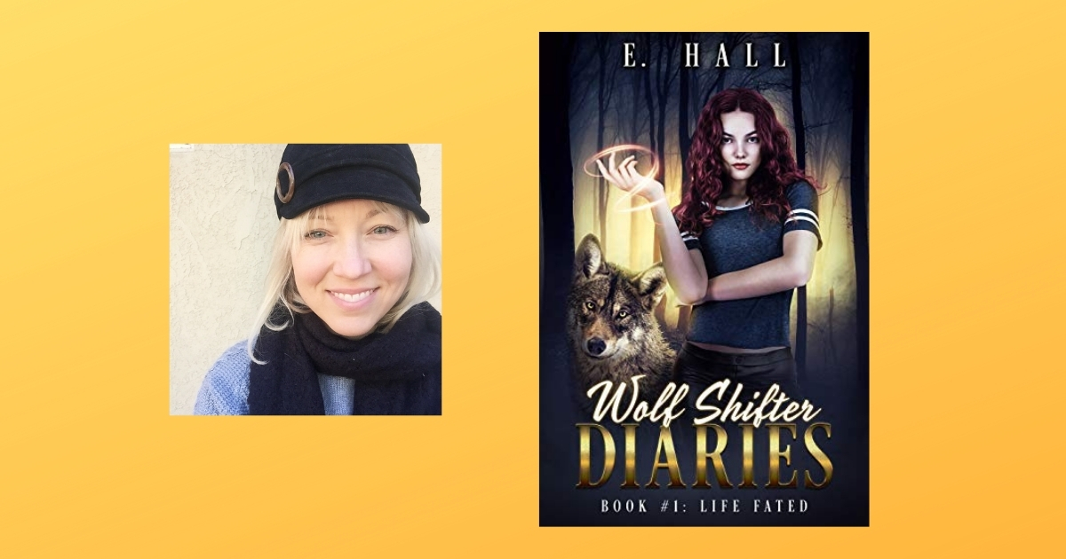 Interview with E. Hall, Author of Wolf Shifter Diaries