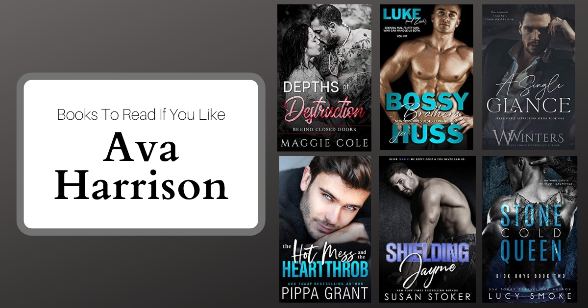 Books To Read If You Like Ava Harrison