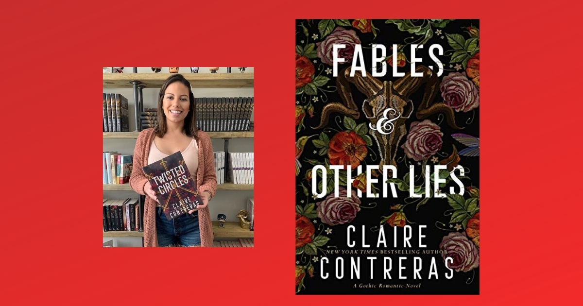 The Story Behind Fables & Other Lies by Claire Contreras