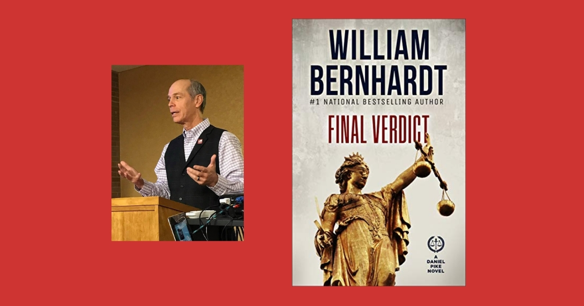 Interview with William Bernhardt, Author of Final Verdict
