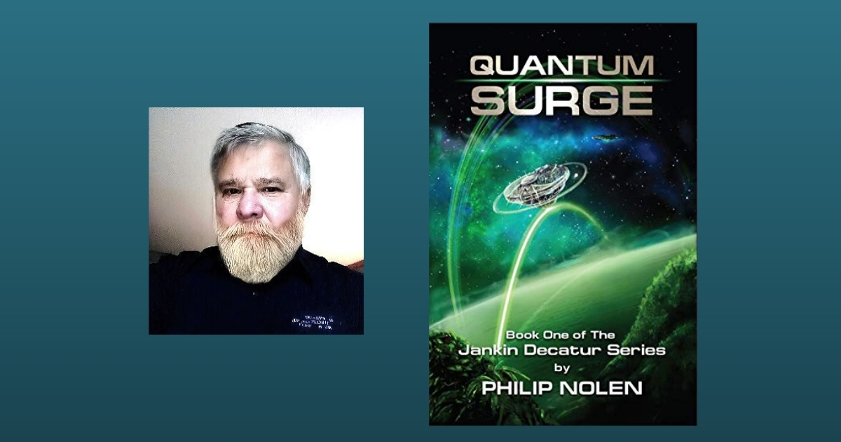 Interview with Philip Nolen, Author of Quantum Surge