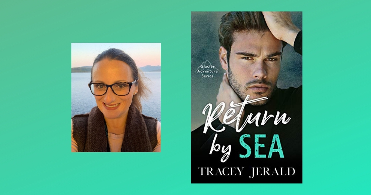 The Story Behind Return by Sea by Tracey Jerald