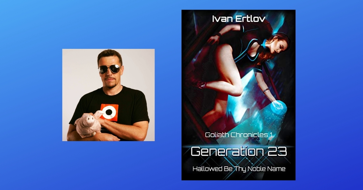 Interview with Ivan Ertlov, Author of Generation 23