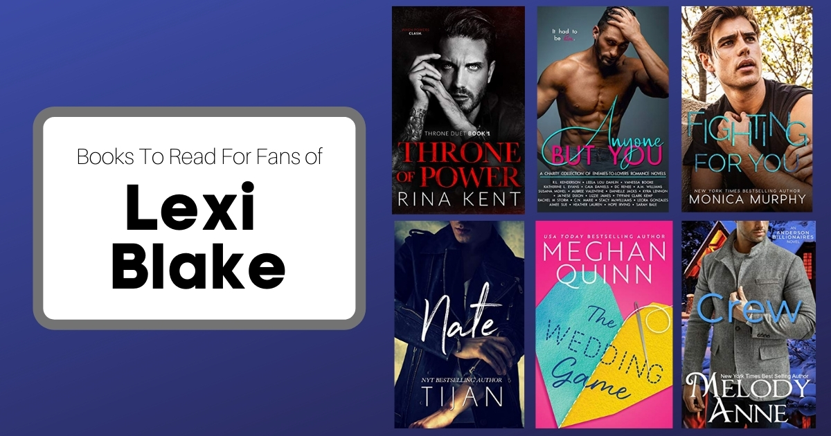 Books To Read For Fans of Lexi Blake