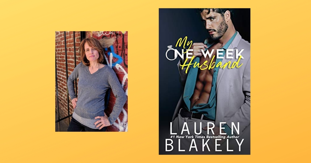 Interview with Lauren Blakely, author of My One Week Husband