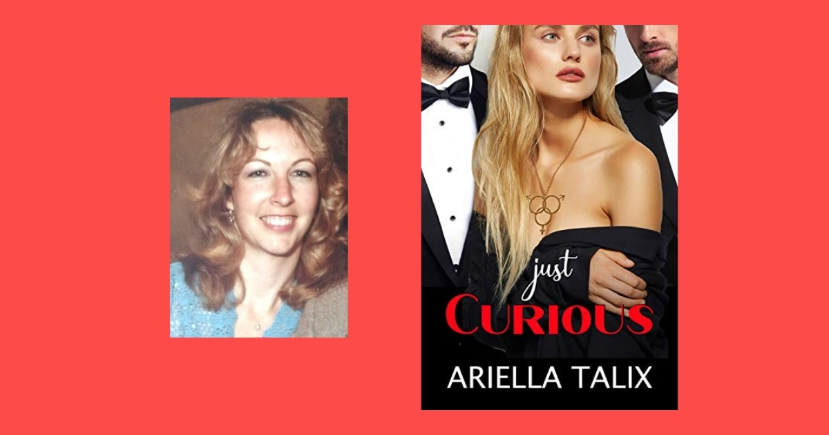 Interview with Ariella Talix, Author of Just Curious
