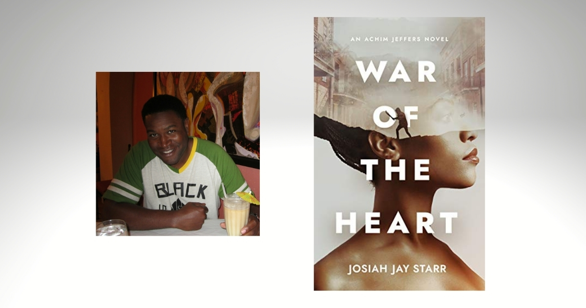 Interview with Josiah Jay Starr, Author of War of The Heart