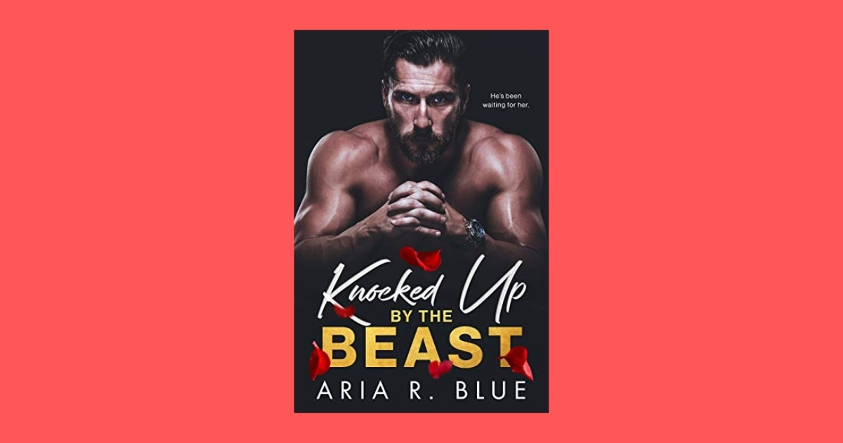 The Story Behind Knocked Up By The Beast by Aria R. Blue