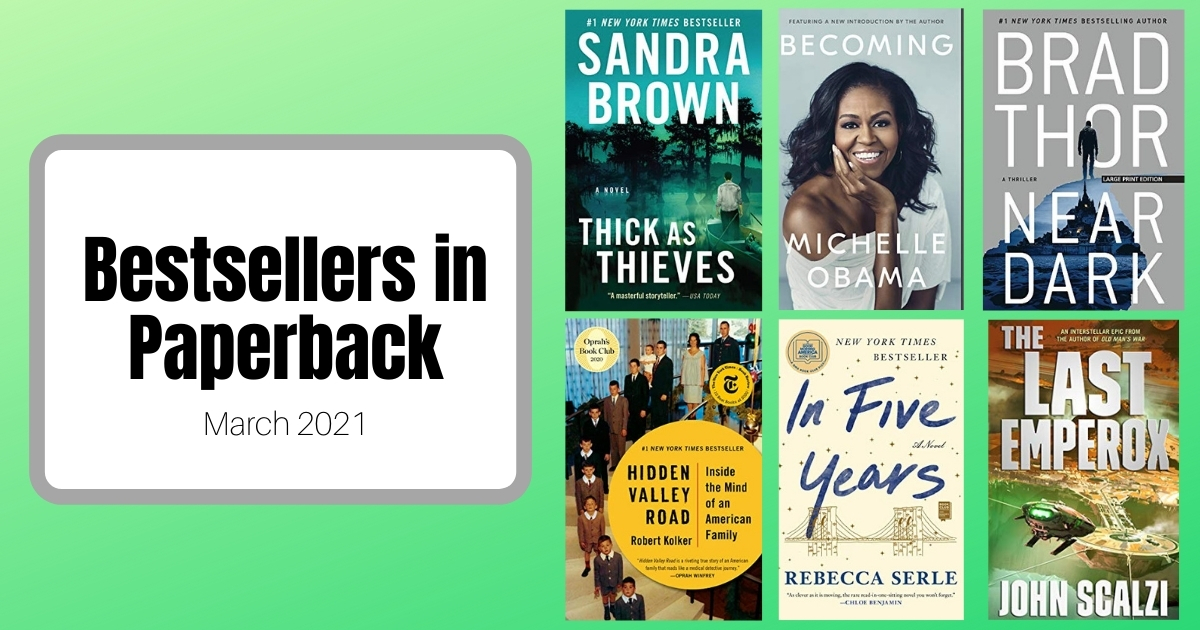 Bestsellers Now in Paperback | March 2021