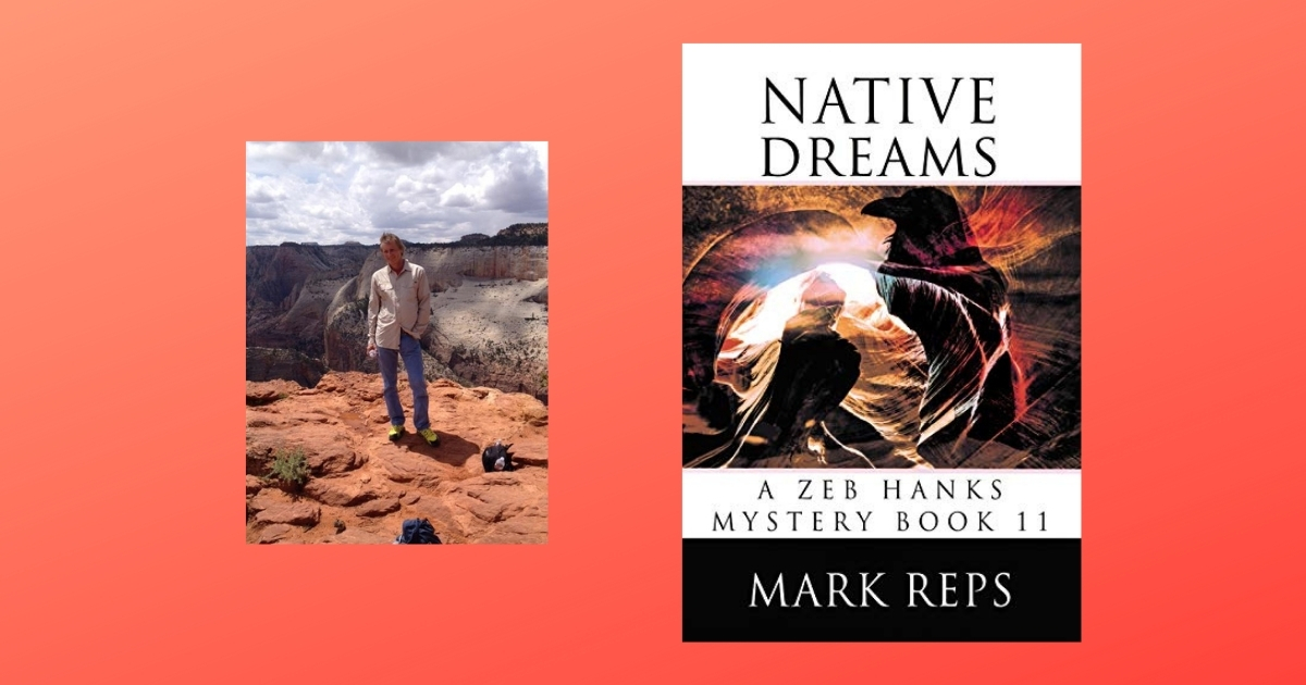 Interview with Mark Reps, Author of Native Dreams