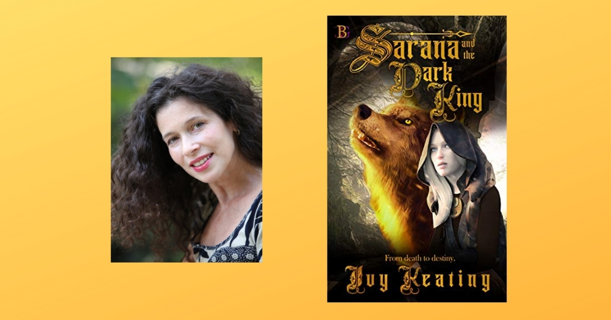 Interview with Ivy Keating, Author of Sarana and The Dark King