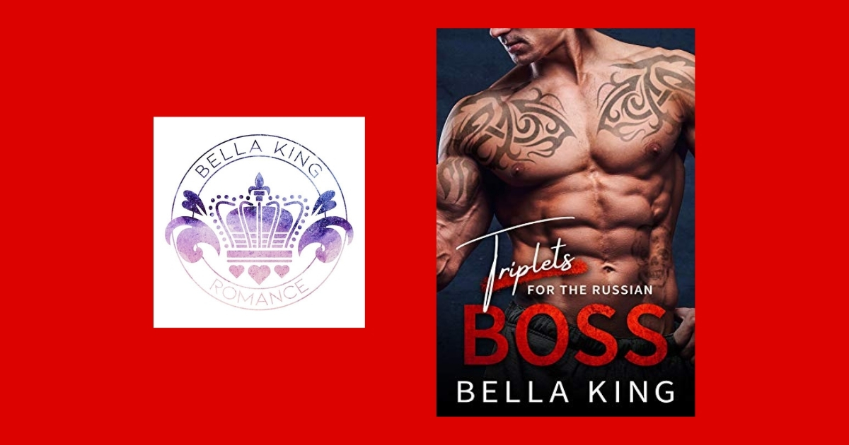 Interview with Bella King, Author of Triplets for the Russian Boss