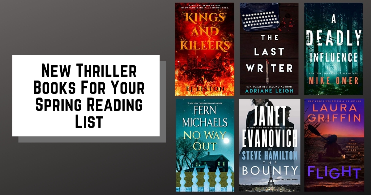 New Thriller Books For Your Spring Reading List | 2021