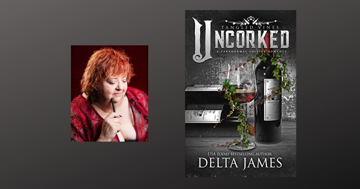 Interview with Delta James, Author of Uncorked: Tangled Vines