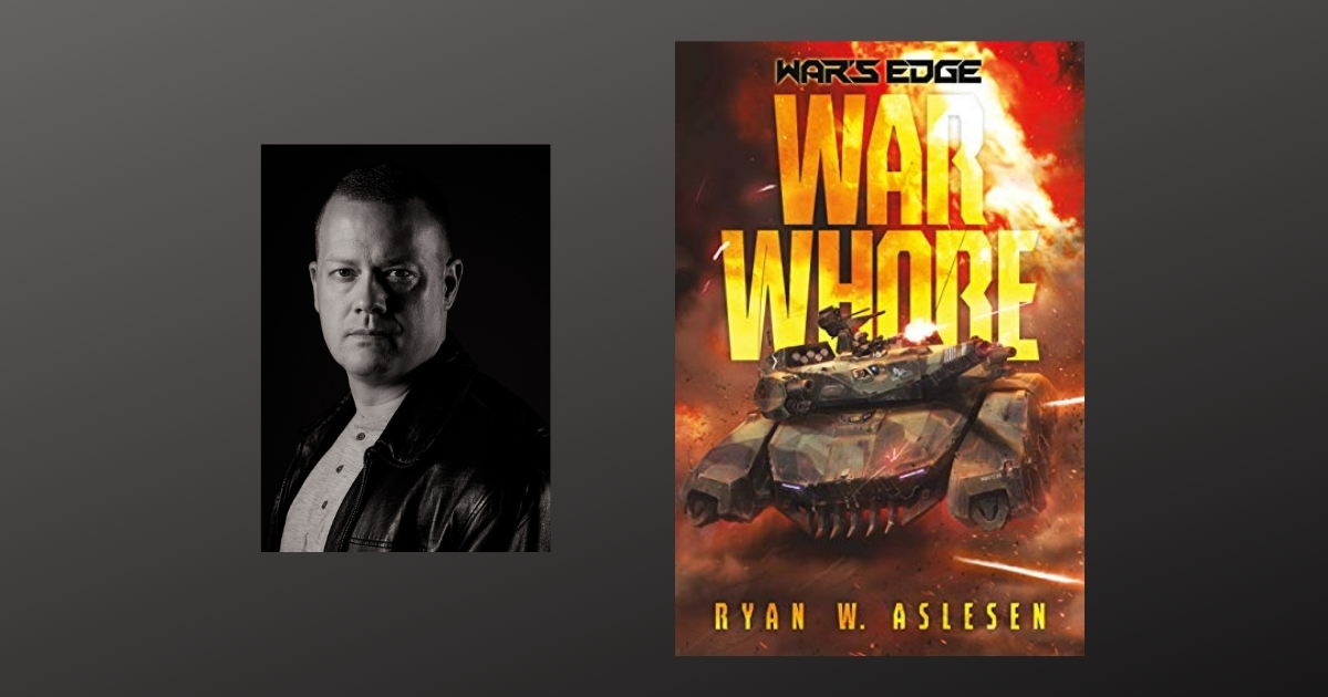 Interview with Ryan W. Aslesen, Author of War Whore