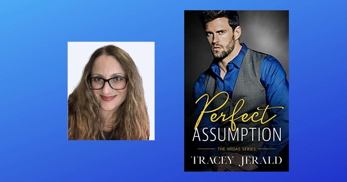 The Story Behind Perfect Assumption by Tracey Jerald