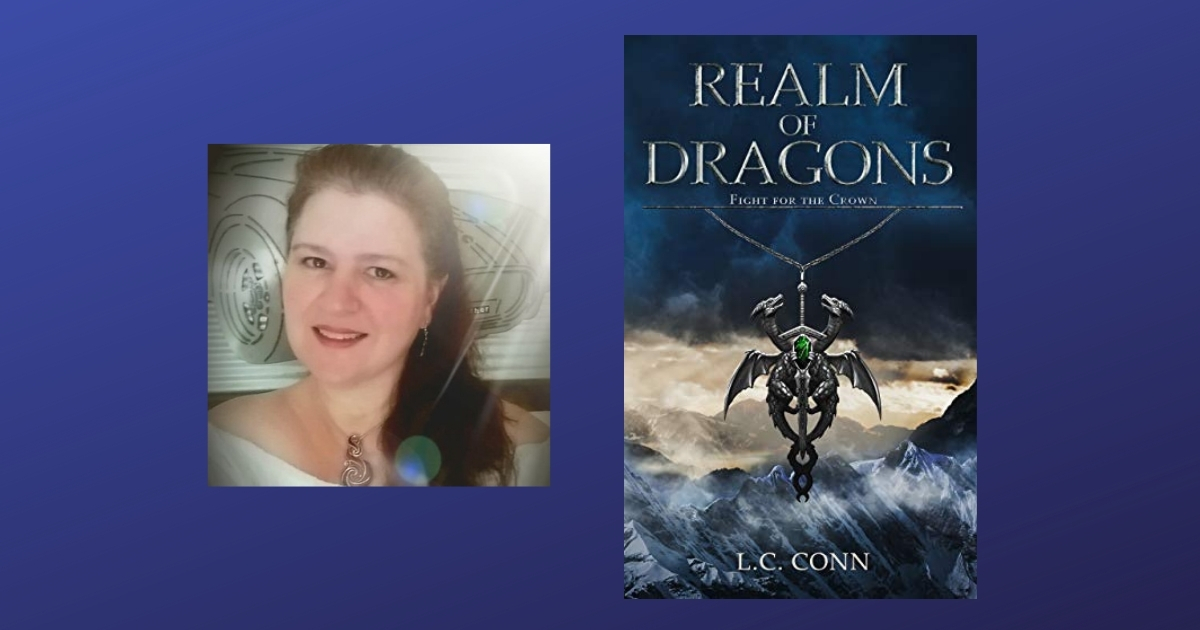 The Story Behind Realm of Dragons by L.C. Conn