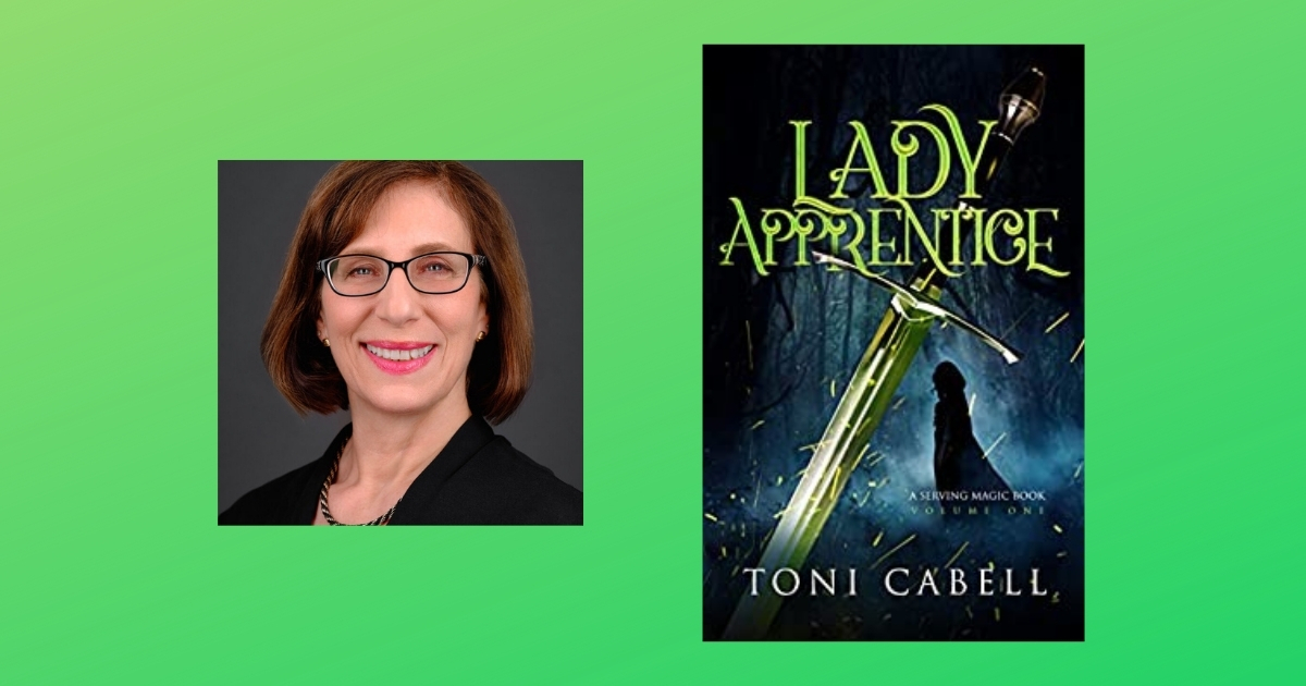 Interview with Toni Cabell, Author of Lady Apprentice