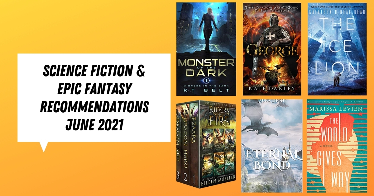 Science Fiction & Epic Fantasy Recommendations | June 2021