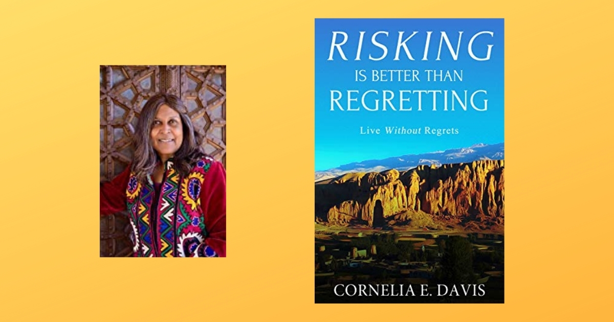 Interview with Cornelia E. Davis, Author of Risking Is Better Than Regretting
