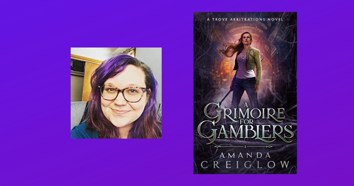 Interview with Amanda Creiglow, Author of A Grimoire for Gamblers