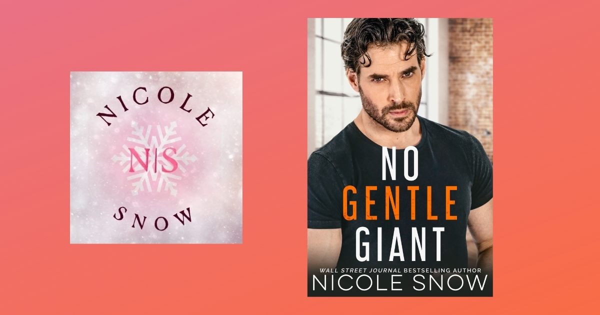 The Story Behind No Gentle Giant by Nicole Snow