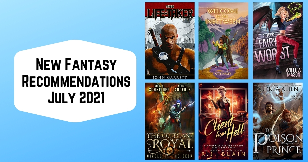 New Fantasy Recommendations | July 2021