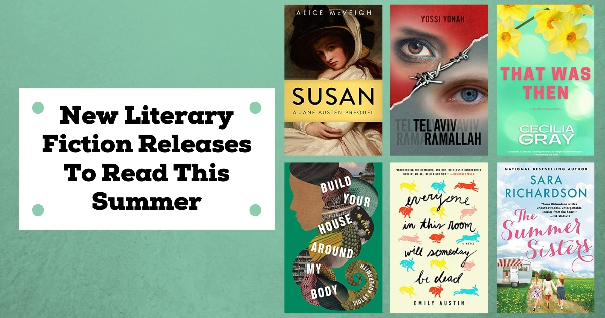 New Literary Fiction Releases To Read This Summer | July 2021