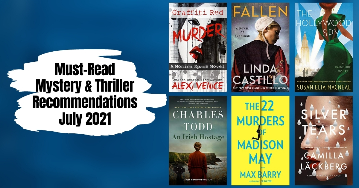 Must-Read Mystery & Thriller Recommendations | July 2021