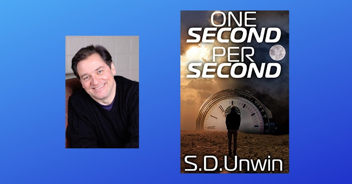 Interview with S. D. Unwin, Author of One Second Per Second