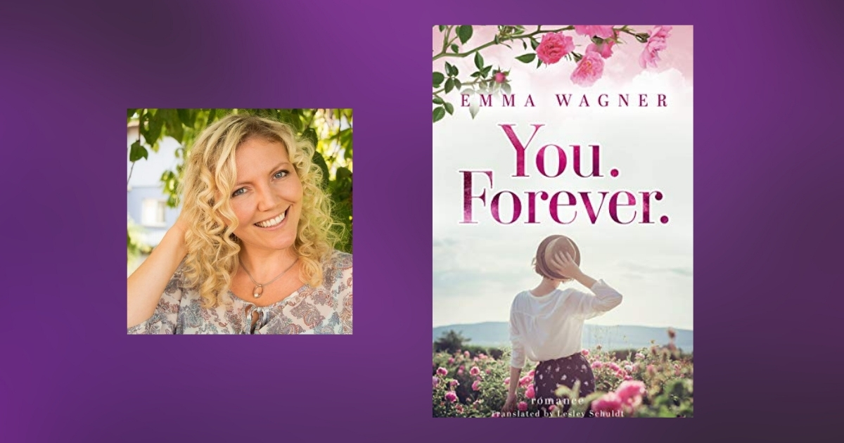 Interview with Emma Wagner, Author of You. Forever.