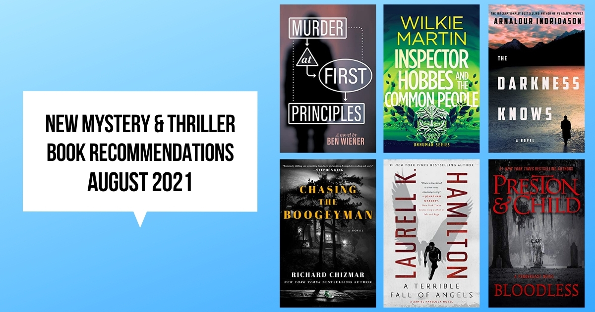 New Mystery & Thriller Book Recommendations | August 2021