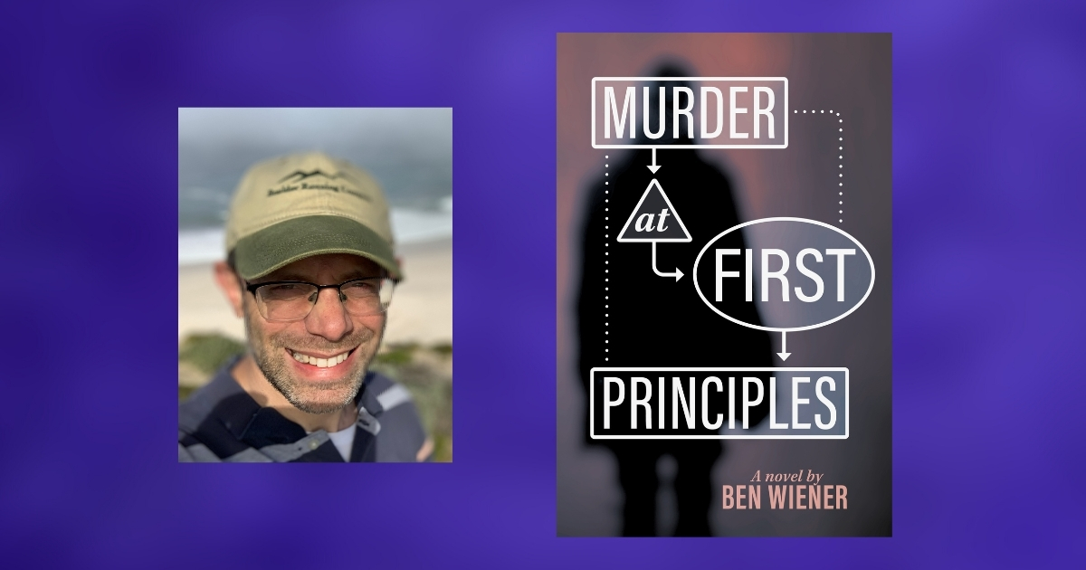 Interview with Ben Wiener, Author of Murder at First Principles