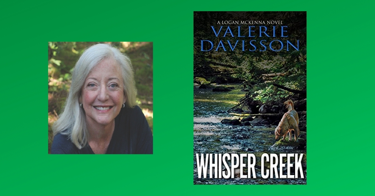 Interview with Valerie Davisson, Author of Whisper Creek (Logan McKenna Series Book 7)